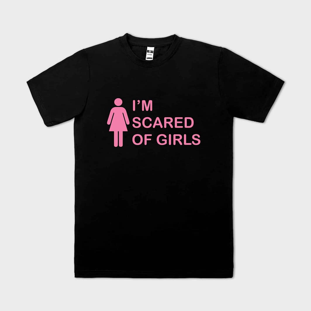 I'm scared of girls