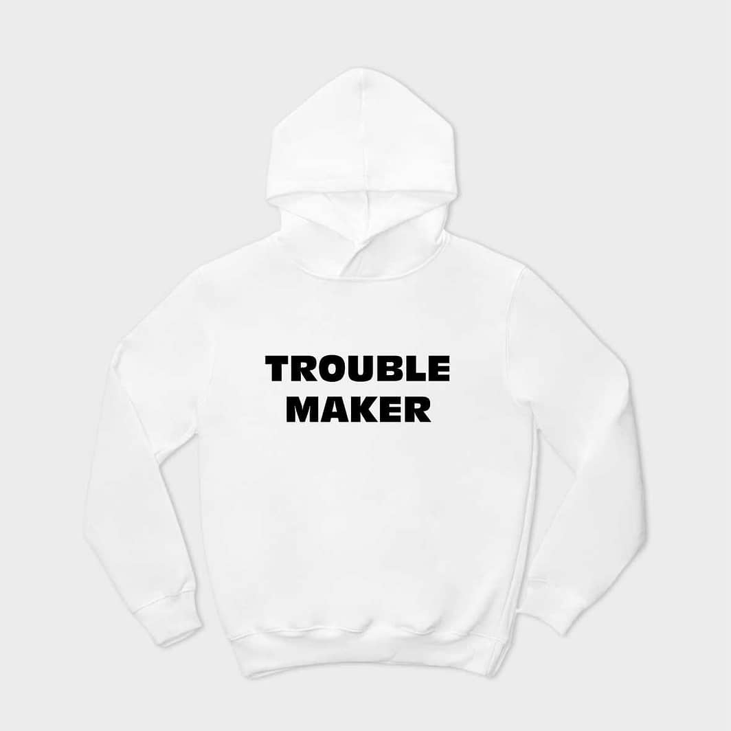 Trouble maker