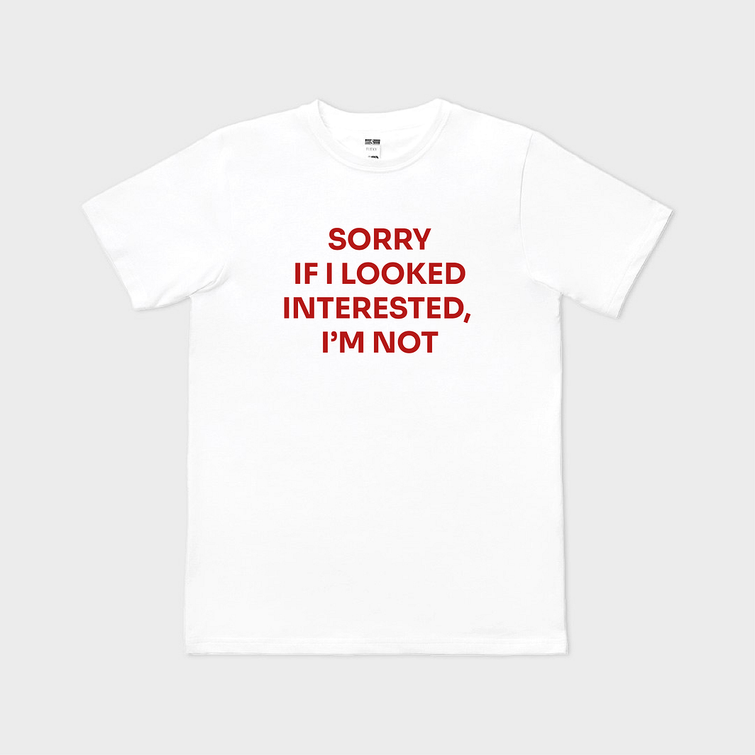 Sorry if i looked interested